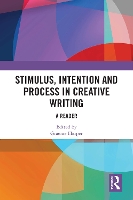 Book Cover for Stimulus, Intention and Process in Creative Writing by Graeme Harper