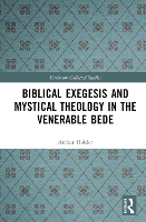Book Cover for Biblical Exegesis and Mystical Theology in the Venerable Bede by Arthur Holder