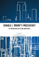 Book Cover for Donald J. Trump's Presidency by Chuka (Howard University, USA) Onwumechili