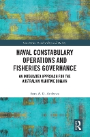 Book Cover for Naval Constabulary Operations and Fisheries Governance by Sean A. G. (Australian National University, Australia) Andrews