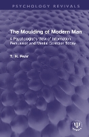 Book Cover for The Moulding of Modern Man by T H Pear