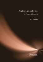 Book Cover for Nuclear Astrophysics by Md A. Khan