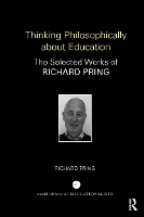 Book Cover for Thinking Philosophically about Education by Richard (University of Oxford, UK) Pring