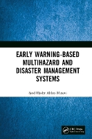 Book Cover for Early Warning-Based Multihazard and Disaster Management Systems by Syed Hyder Abbas Musavi