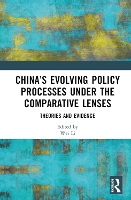 Book Cover for China’s Evolving Policy Processes under the Comparative Lenses by Wei Li