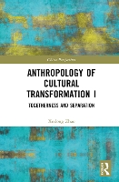 Book Cover for Anthropology of Cultural Transformation I by Xudong Zhao