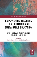 Book Cover for Empowering Teachers for Equitable and Sustainable Education by Maria Teresa Tatto