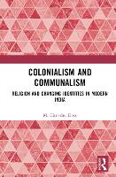 Book Cover for Colonialism and Communalism by M Christhu Christ University, Bengaluru, India Doss