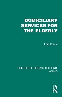 Book Cover for Domiciliary Services for the Elderly by Liam WFCLARKEBTONACUK  Undeliverable Oct 20 Case 01681956 Clarke