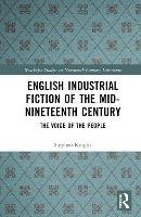 Book Cover for English Industrial Fiction of the Mid-Nineteenth Century by Stephen Knight