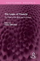 Book Cover for The Logic of Poverty by Simon Mitchell