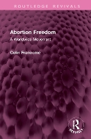 Book Cover for Abortion Freedom by Colin Francome