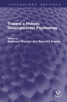 Book Cover for Toward a Holistic Developmental Psychology by Seymour Clark University Clark University Clark University Clark University Clark University Wapner