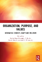 Book Cover for ORGANIZATION, PURPOSE, AND VALUES by Sunita Singh Sengupta