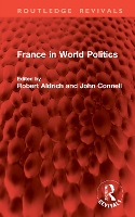 Book Cover for France in World Politics by Robert Aldrich