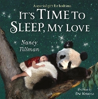 Book Cover for It's Time to Sleep, My Love by Nancy Tillman