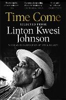 Book Cover for Time Come by Linton Kwesi Johnson