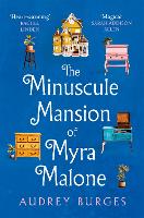 Book Cover for The Minuscule Mansion of Myra Malone by Audrey Burges