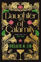 Book Cover for Daughter of Calamity by Rosalie M. Lin