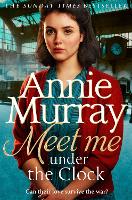 Book Cover for Meet Me Under the Clock by Annie Murray