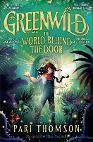 Book Cover for Greenwild: The World Behind The Door by Pari Thomson