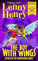 Book Cover for The Boy With Wings: Attack of the Rampaging Robot - World Book Day 2023 by Lenny Henry