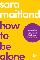 Book Cover for How to Be Alone by Sara Maitland, Campus London LTD (The School of Life)