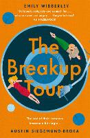 Book Cover for The Breakup Tour by Emily Wibberley, Austin Siegemund-Broka