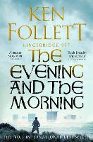 Book Cover for The Evening and the Morning by Ken Follett