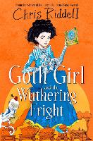 Book Cover for Goth Girl and the Wuthering Fright by Chris Riddell