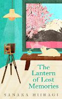 Book Cover for The Lantern of Lost Memories by Sanaka Hiiragi