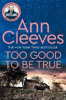 Book Cover for Too Good To Be True by Ann Cleeves