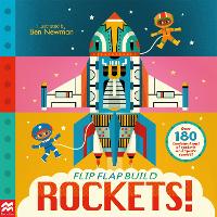 Book Cover for Flip, Flap, Build: Rockets by Macmillan Children's Books