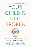 Book Cover for Your Child is Not Broken by Heidi Mavir