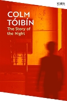 Book Cover for The Story of the Night by Colm Tóibín