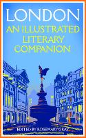 Book Cover for London: An Illustrated Literary Companion by Rosemary Gray