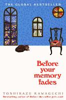 Book Cover for Before Your Memory Fades by Toshikazu Kawaguchi