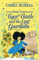 Book Cover for Tiggy Thistle and the Lost Guardians by Chris Riddell