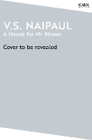 Book Cover for A House for Mr Biswas by V. S. Naipaul