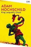 Book Cover for King Leopold's Ghost by Adam Hochschild