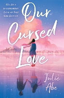 Book Cover for Our Cursed Love by Julie Abe