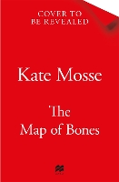 Book Cover for The Map of Bones by Kate Mosse