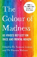 Book Cover for The Colour of Madness by Samara Linton, Rianna Walcott