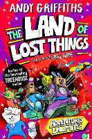 Book Cover for The Land of Lost Things by Andy Griffiths