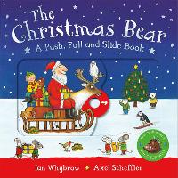 Book Cover for The Christmas Bear: A Push, Pull and Slide Book by Ian Whybrow