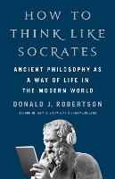 Book Cover for How To Think Like Socrates by Donald Robertson