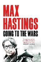 Book Cover for Going to the Wars by Max Hastings