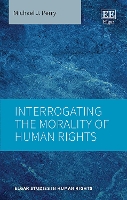 Book Cover for Interrogating the Morality of Human Rights by Michael J. Perry