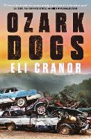 Book Cover for Ozark Dogs by Eli Cranor 