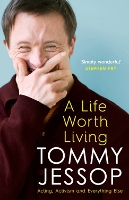 Book Cover for A Life Worth Living by Tommy Jessop